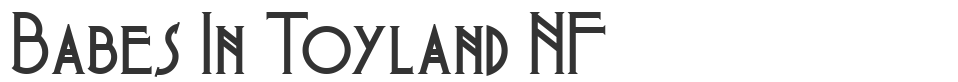 Babes In Toyland NF font preview