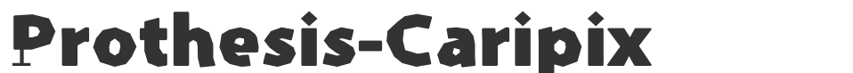 Prothesis-Caripix font preview