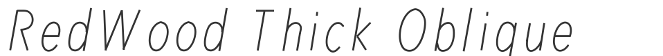 RedWood Thick Oblique font preview