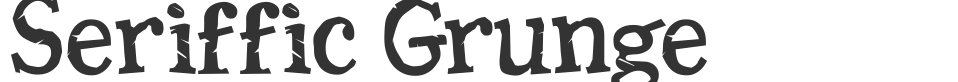 Seriffic Grunge font preview