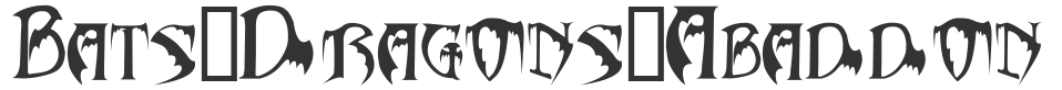 Bats&Dragons-Abaddon font preview