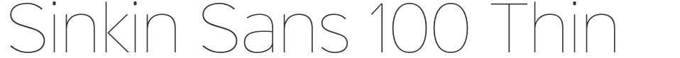 Sinkin Sans 100 Thin font preview
