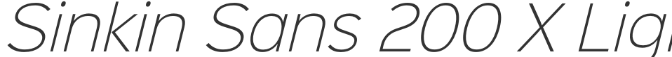 Sinkin Sans 200 X Light Italic font preview