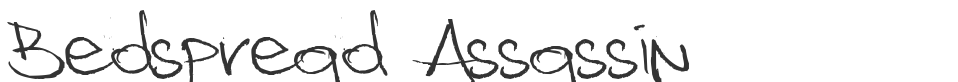 Bedspread Assassin font preview