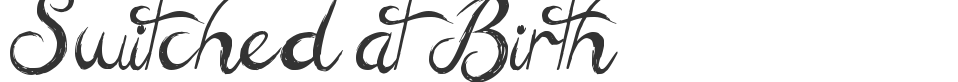Switched at Birth font preview